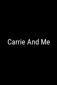 Carrie And Me Movie Poster