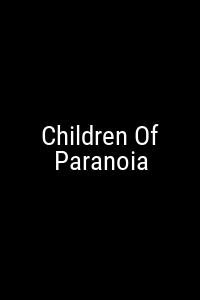 Children Of Paranoia Movie Poster