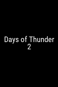 No poster available for Days of Thunder 2