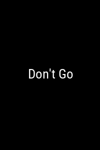Don&rsquo;t Go Movie Poster
