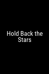 Hold Back the Stars Movie Poster