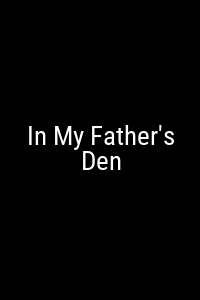 No poster available for In My Father's Den