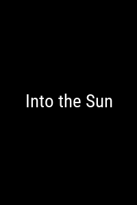 Into the Sun Movie Poster