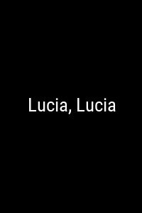 No poster available for Lucia, Lucia