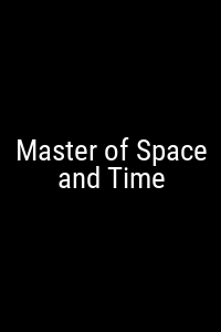 Master of Space and Time Movie Poster