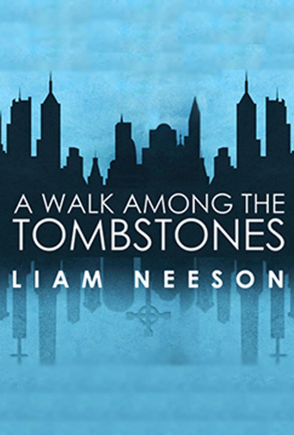 A Walk Among the Tombstones Movie Poster - #141679