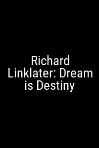 Richard Linklater: Dream is Destiny Movie Poster