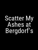 Scatter My Ashes at Bergdorf's Movie Poster