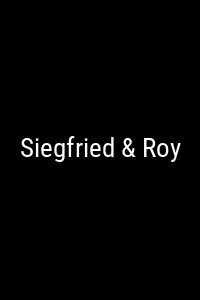 Siegfried & Roy Movie Poster