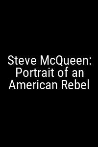 Steve McQueen: Portrait of an American Rebel Movie Poster