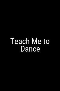 Teach Me to Dance Movie Poster