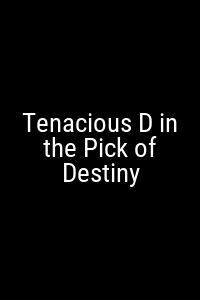 No poster available for Tenacious D in the Pick of Destiny
