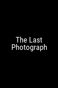The Last Photograph Movie Poster