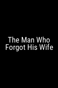 The Man Who Forgot His Wife Movie Poster