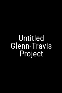 Untitled Glenn-Travis Project Movie Poster